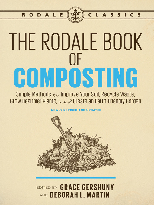 Title details for The Rodale Book of Composting by Grace Gershuny - Available